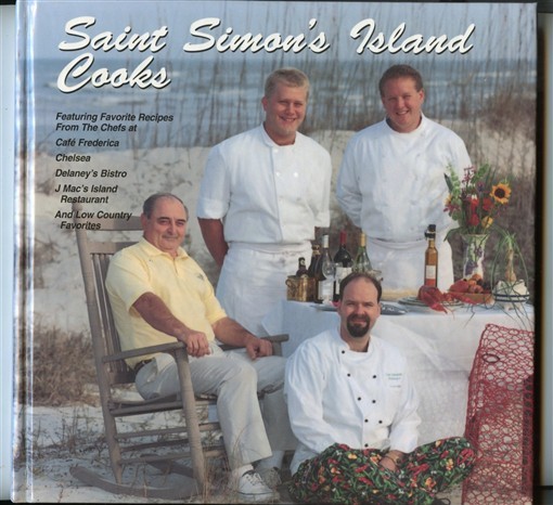 Saint Simon&rsquo;s Island Cooks Cookbook Chefs Favorite Recipes