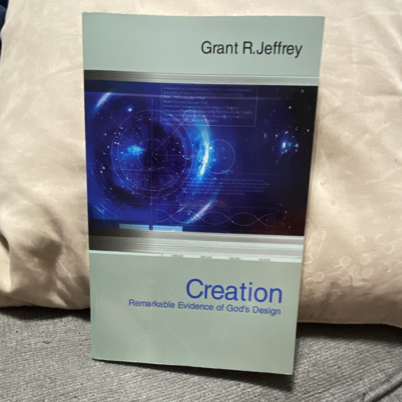 Creation: Remarkable Evidence of God&rsquo;s Design Paperback by Grant R. Jeffrey