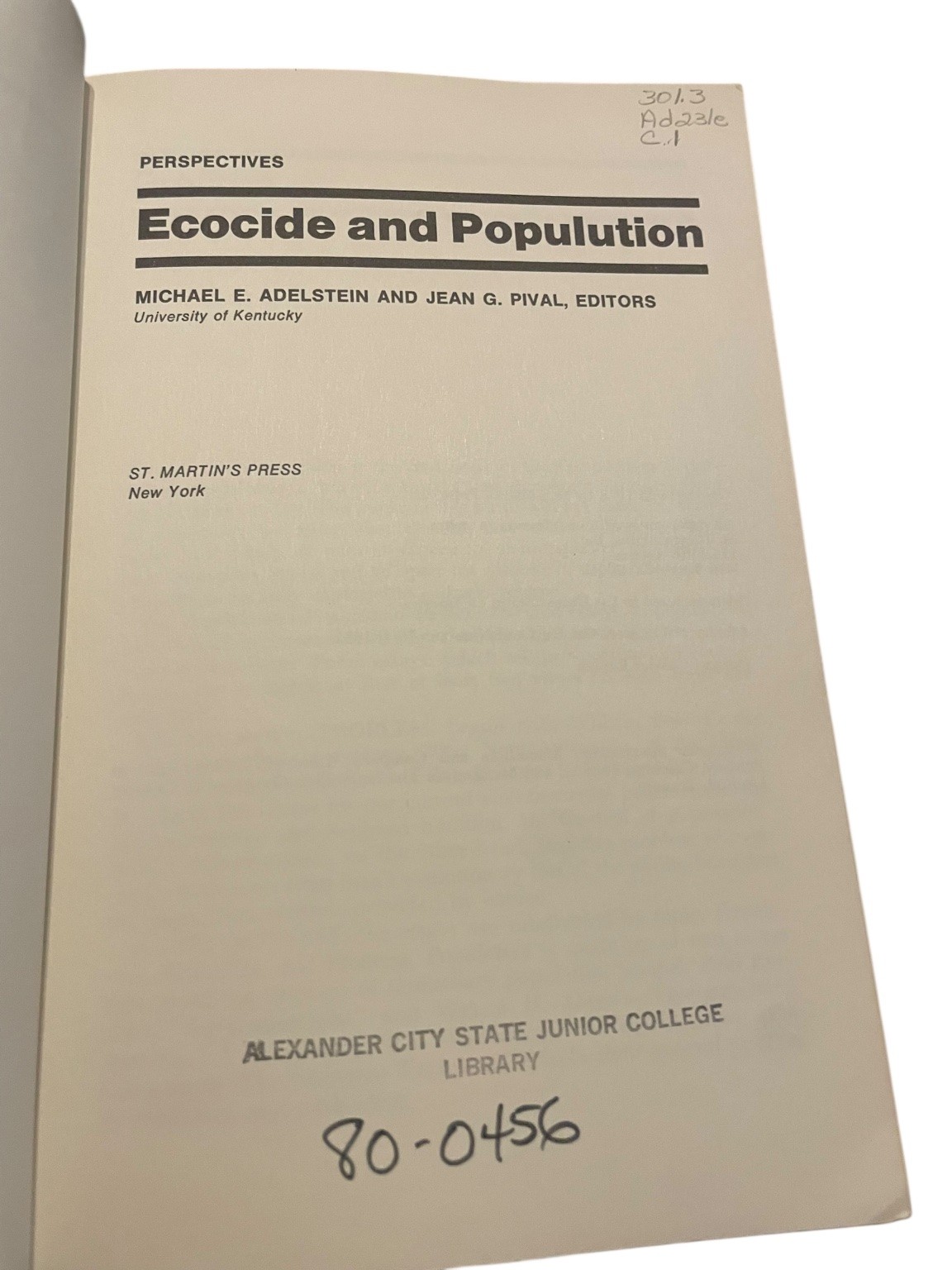 Ecocide and Population Michael E Adelstein Jean G Pival 1972 St Martin&rsquo;s Press