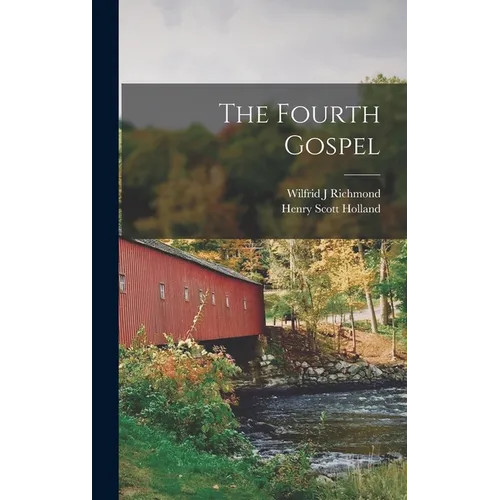 The Fourth Gospel [microform] – Hardcover
