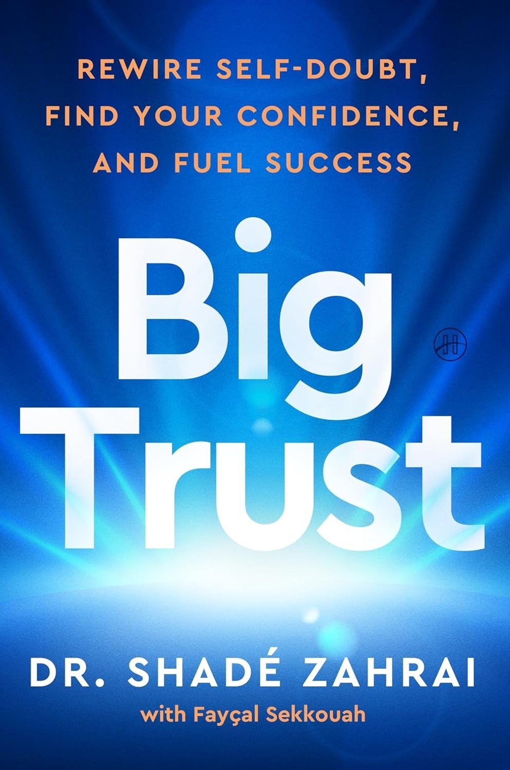 Big Trust by Shadé Zahrai and Fayçal Sekkouah (2026, Hardcover)