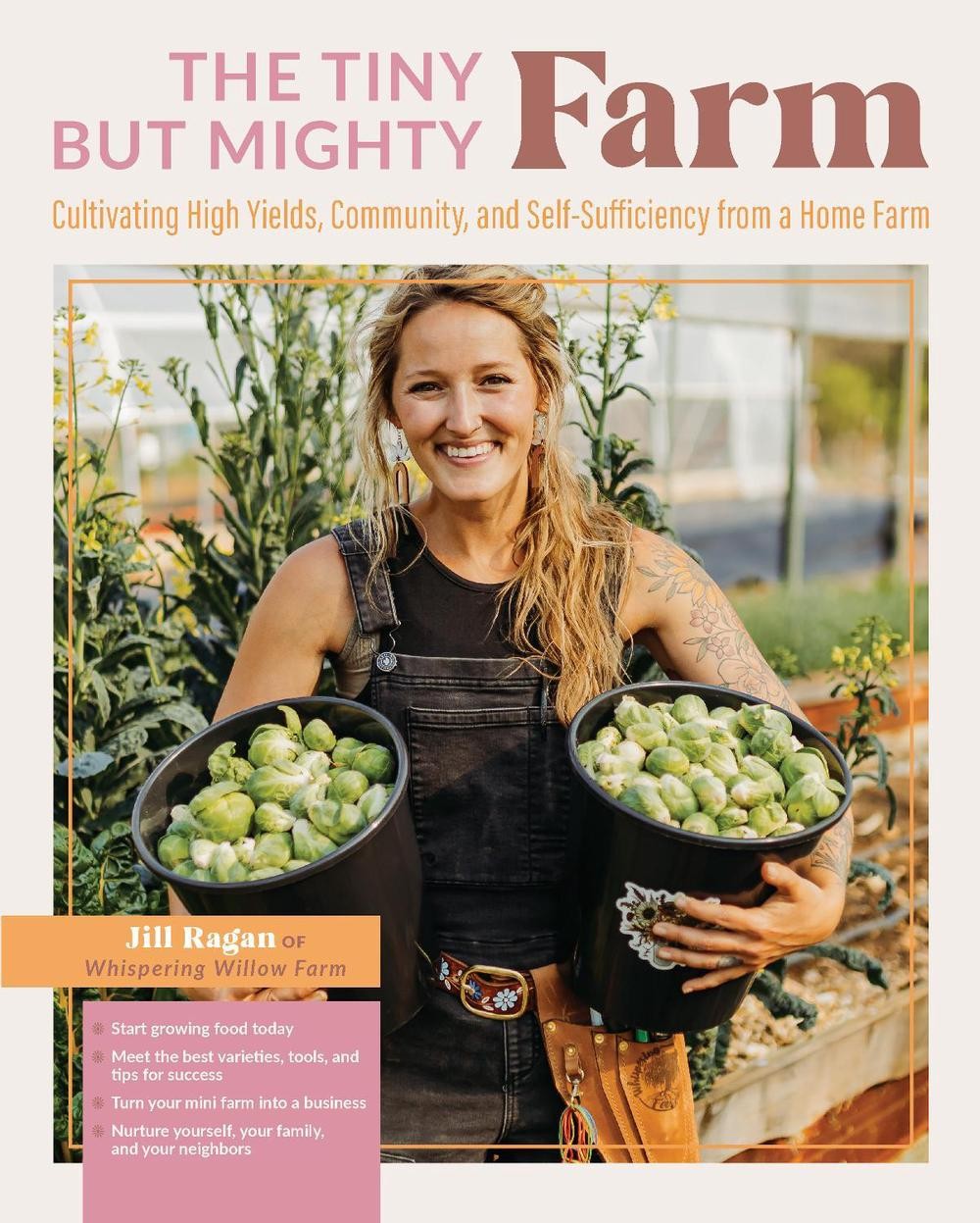 The Tiny But Mighty Farm: Cultivating High Yields, Community, and Self-Sufficien