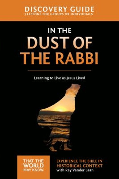 In the Dust of the Rabbi Discovery Guide: Learning to Live As Jes