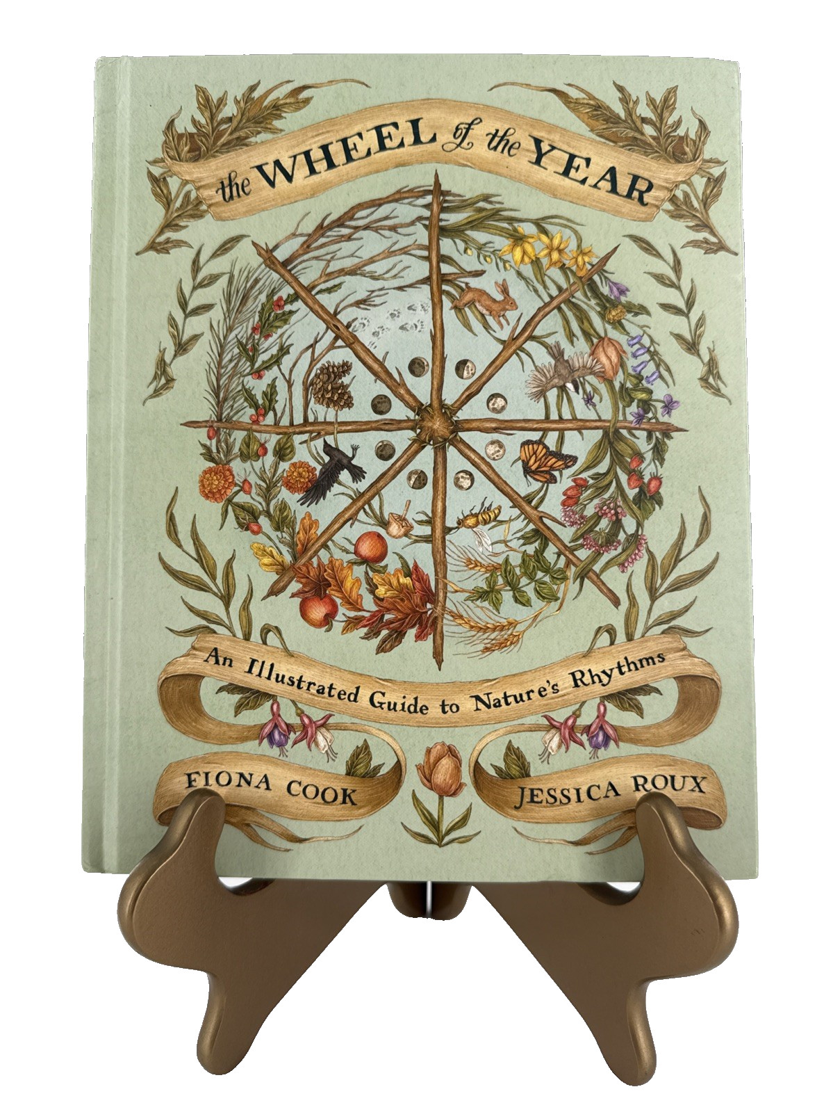 The Wheel of the Year: An Illustrated Guide to Nature&rsquo;s Rhythms HC