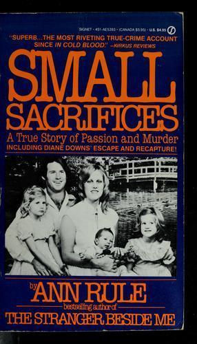 Small Sacrifices by Rule, Ann