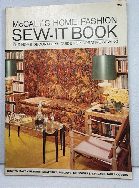 McCall&rsquo;s HOME FASHION SEW-IT BOOK 1965 Guided for Creative Sewing 112 pages Vtg