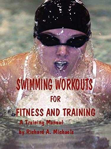 Swimming Workouts For Fitness and – Paperback, by Michaels Richard – Very Good