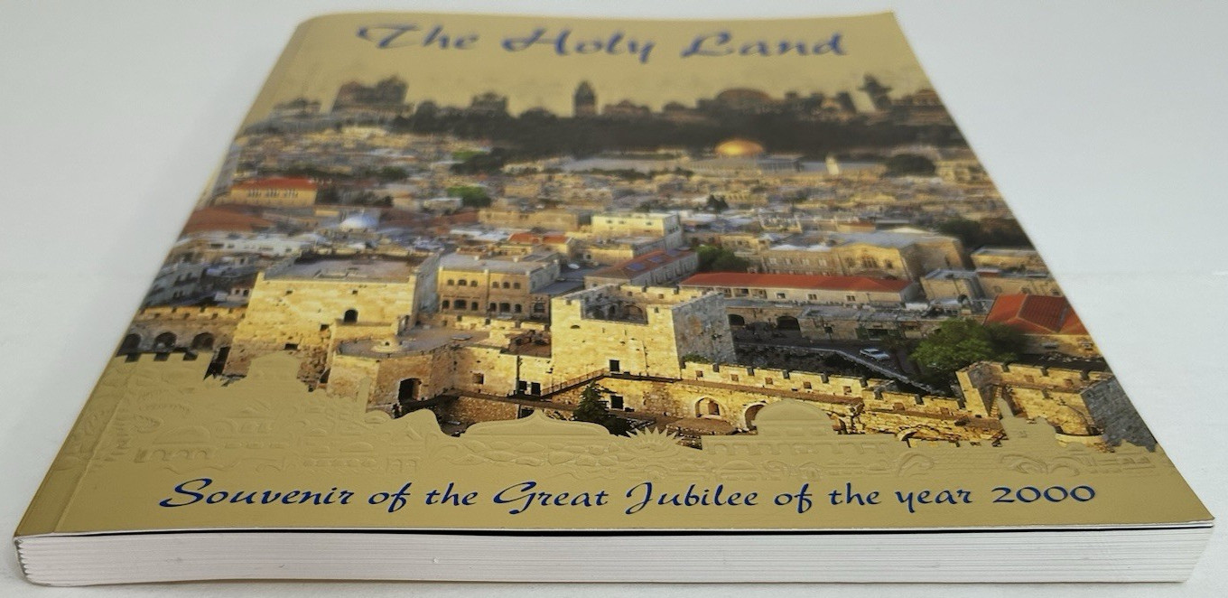 The Holy Land Book Souvenir Great Jubilee 2000 Travel Religion History Photos