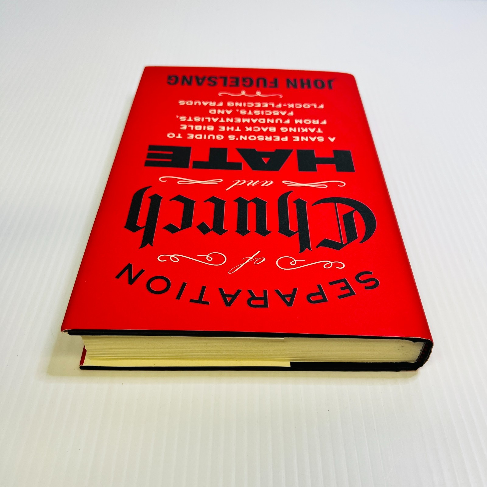 Separation of Church and Hate: A Sane Person&rsquo;s Guide to Taking Back the Bible
