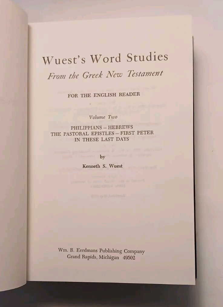 Wuest&rsquo;s Word Studies in the Greek New Testament Volume 2 II