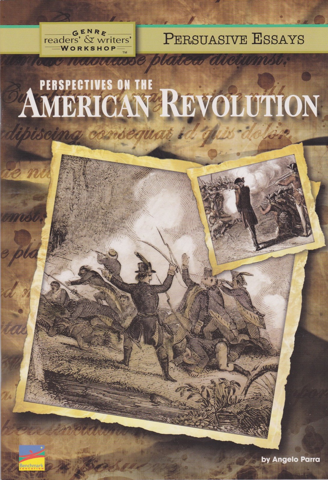 Perspectives on the American Revolution (Persuasive Essays, Readers&rsquo; & Write…