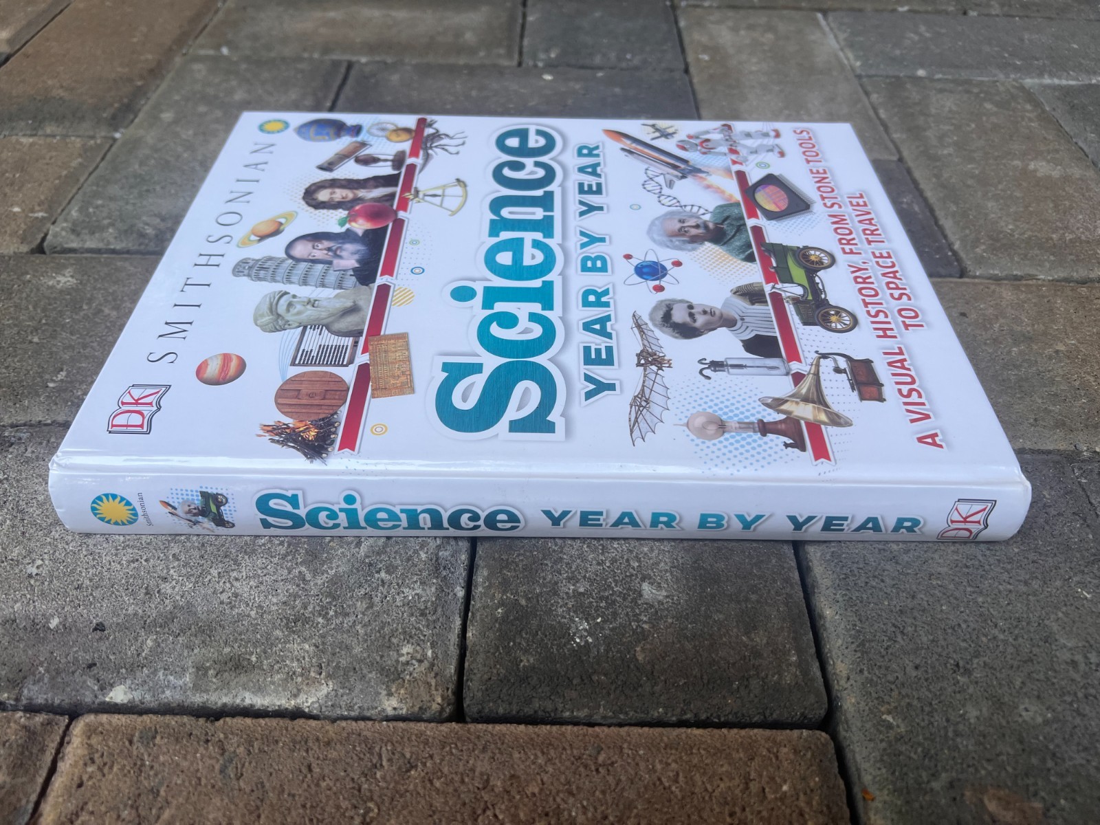 DK Science Year by Year: A Visual History, From Stone Tools to Space Travel