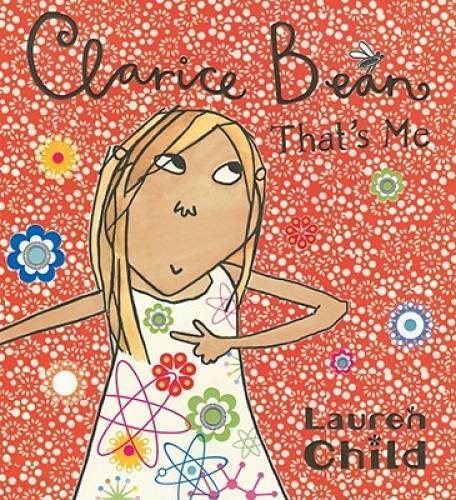 Clarice Bean, That&rsquo;s Me – Paperback By Child, Lauren – GOOD