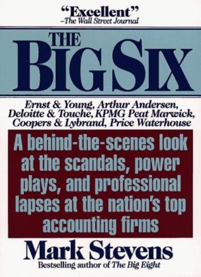 Big Six: Why Americans Can&rsquo;t Trust the Nation&rsquo;s Top Accounting F