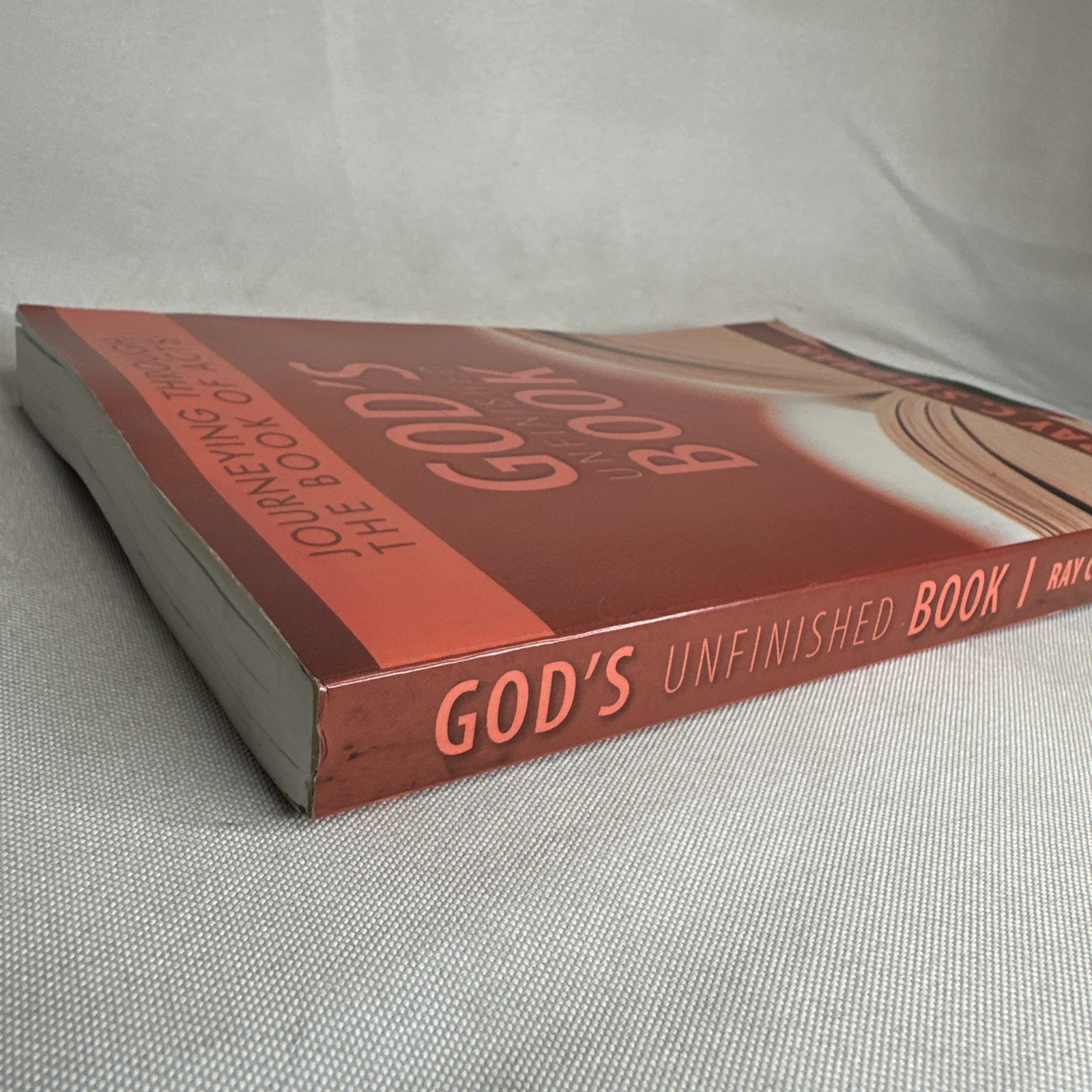 God&rsquo;s Unfinished Book : Journeying Through the Book of Acts by Ray C Stedman