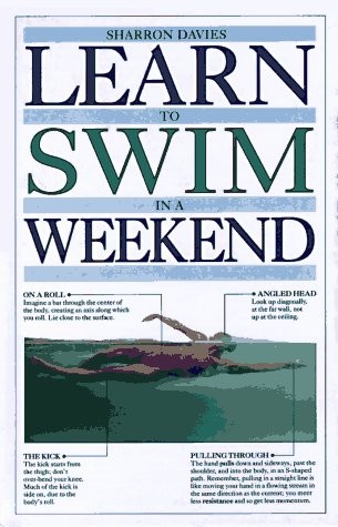 Learn To Swim In A Weekend (Learn in a Weekend)