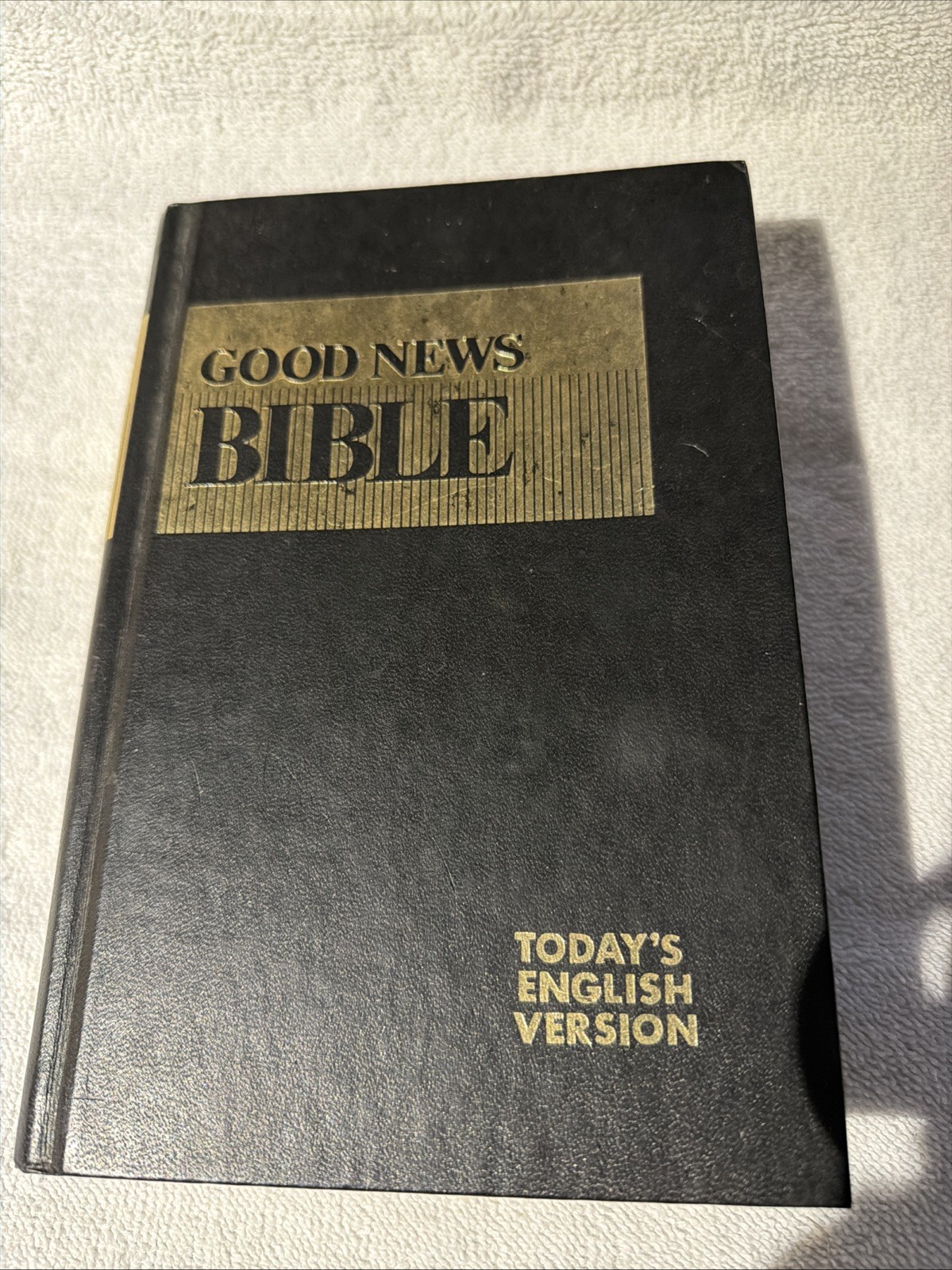 Good News Bible: Today&rsquo;s English Version 1976 Hardcover American Bible Society