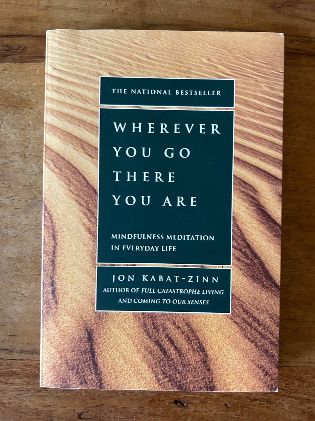 Wherever You Go There You Are 10th Anniversary Edition Jon Kabat-Zinn PB