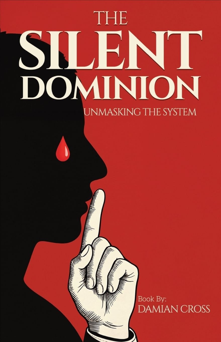 The Silent Dominion Unmasking The System – Paperback
