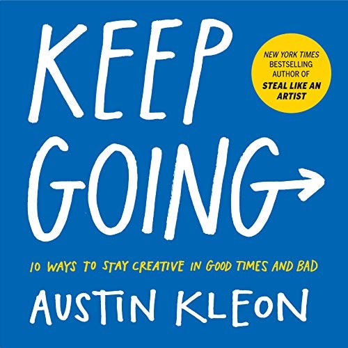 Keep Going by Austin Kleon NEW Paperback