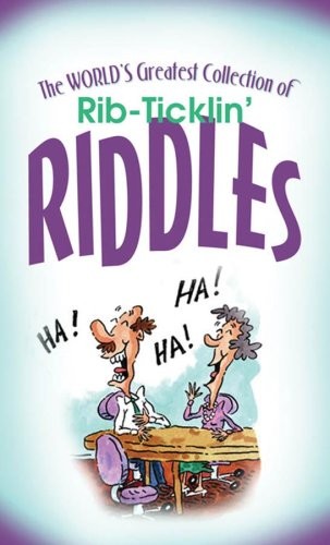 World&rsquo;s Greatest Rib Tickln&rsquo; Riddles (VALUE BOOKS)