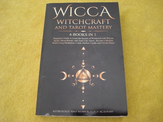 wicca witchcraft and tarot mastery 6 books in 1 (paperback 2021) 532 pages 9&Prime;x6&Prime;