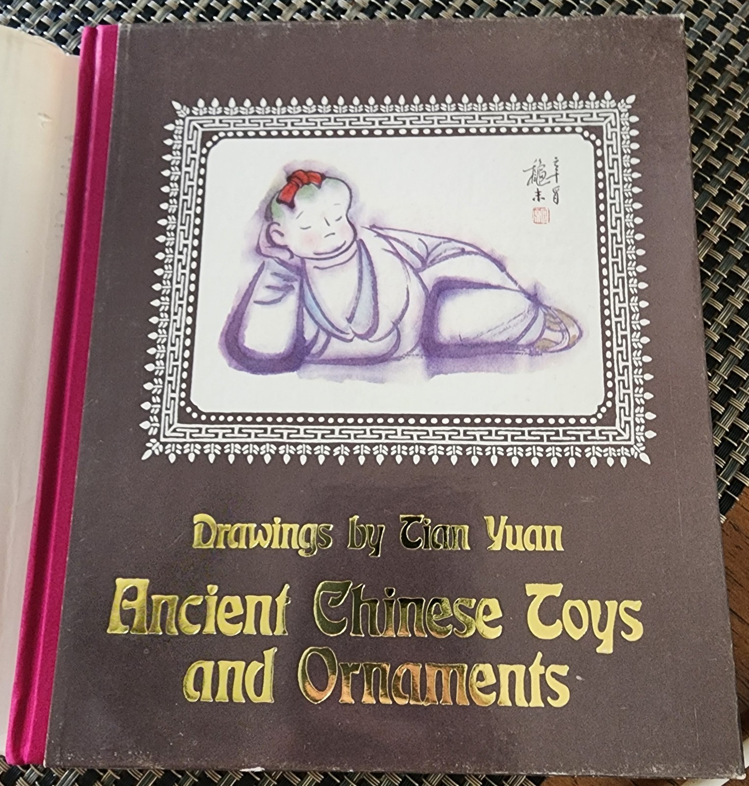 Ancient Chinese Toys & Ornaments Tian Yuan 1983 1st Ed Folk Art Hardcover DJ