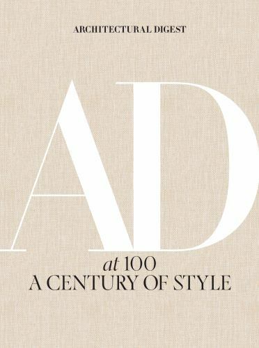 Architectural Digest at 100 : A Century of Style, Hardcover by Astley, Amy (E…