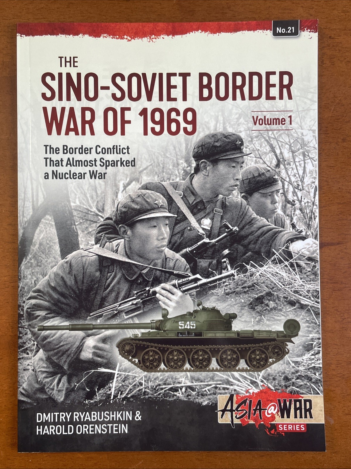 The Sino-Soviet Border War &rsquo;69 Vol. 1, Asia@War Series No. 21, 2021, SB 72 Pages