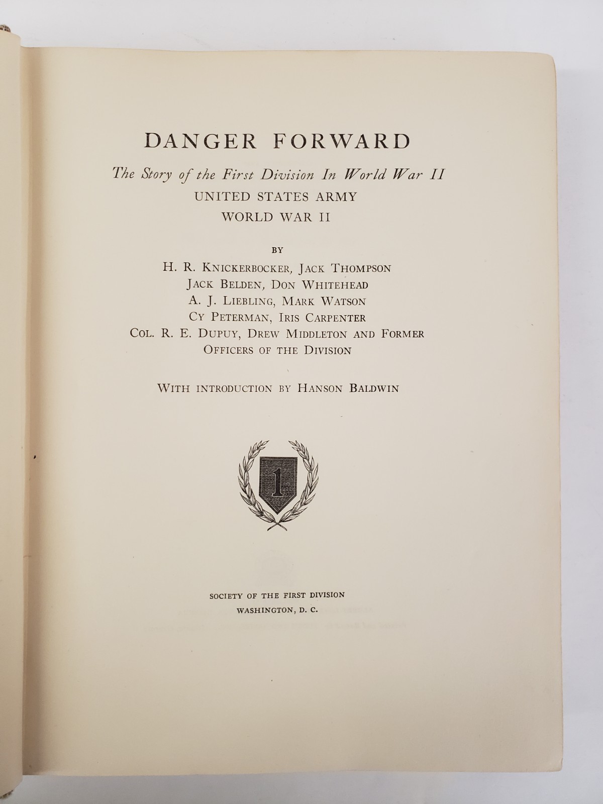 Danger Forward – First Division in World War II – WWII Veteran&rsquo;s Annotations