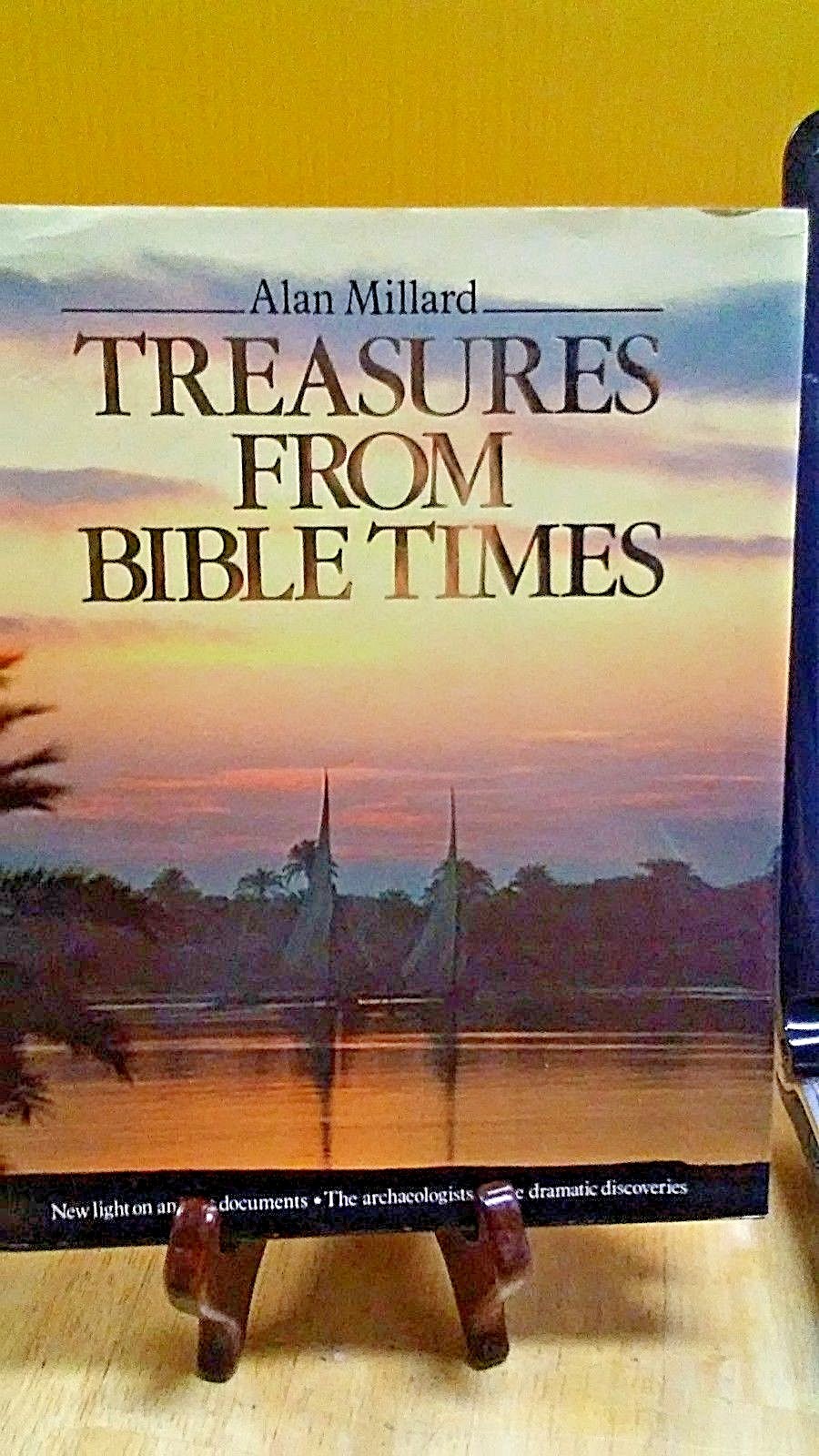 Treasures from Bible Times by ALAN MILLARD – 1985 (B-71Z
