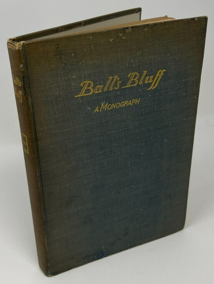 SIGNED: Ball&rsquo;s Bluff A Monograph by Charles L. Peirson – 1913 HC The Salem Press
