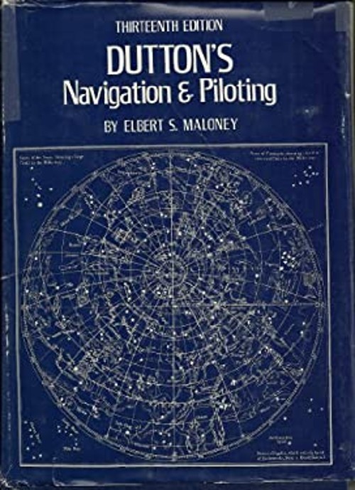 Dutton&rsquo;s Navigation and Piloting Hardcover Albert S. Malone