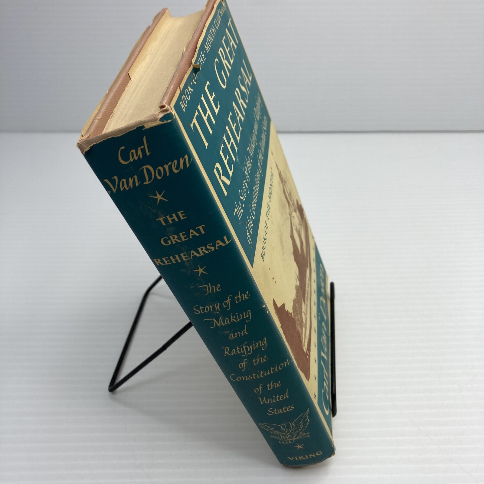 Founding Fathers Day to Day Constitution of US The Great Rehersal Carl Van Doren