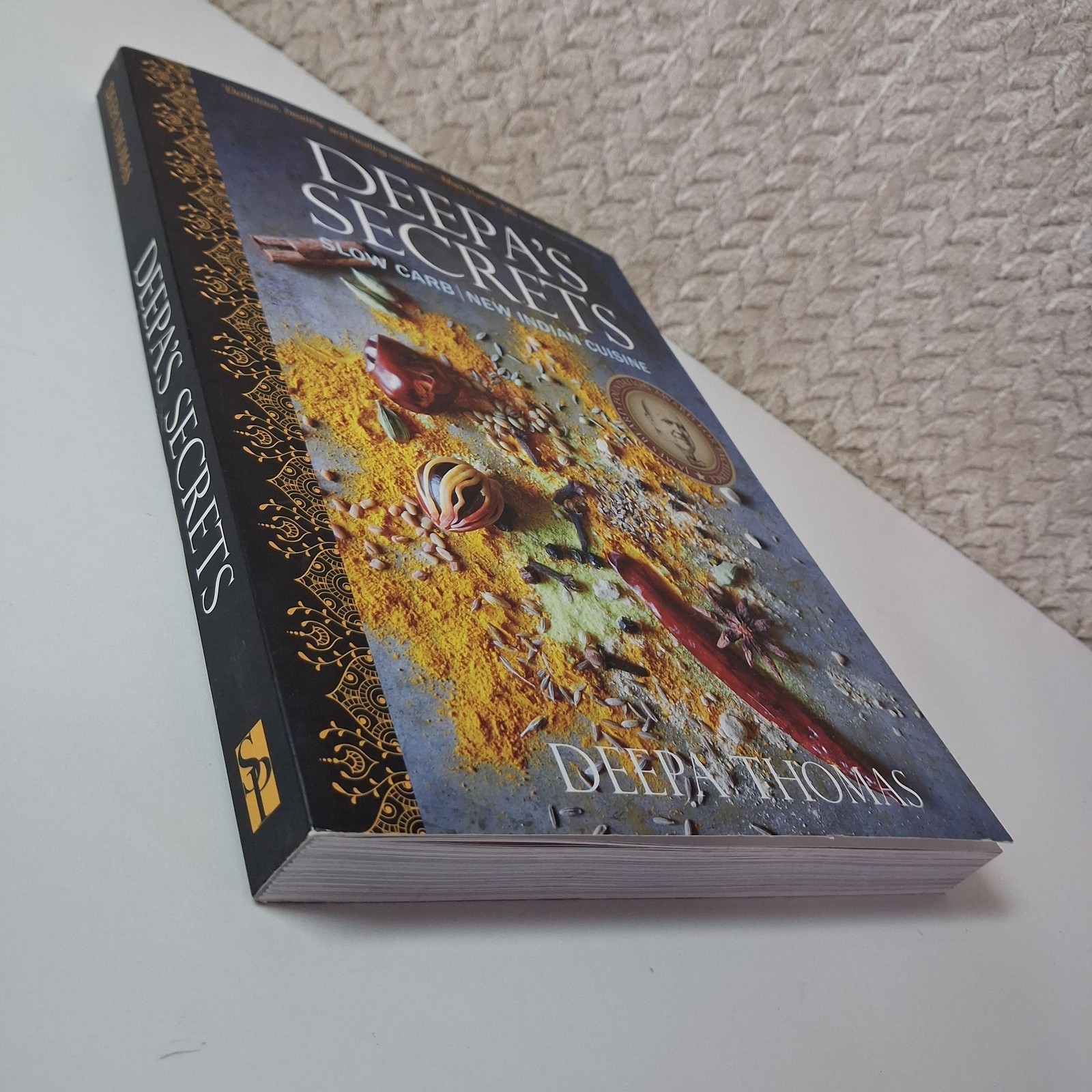 Deepa&rsquo;s Secrets Slow Carb New Indian Cuisine Deepa Thomas Skyhorse PB 2022