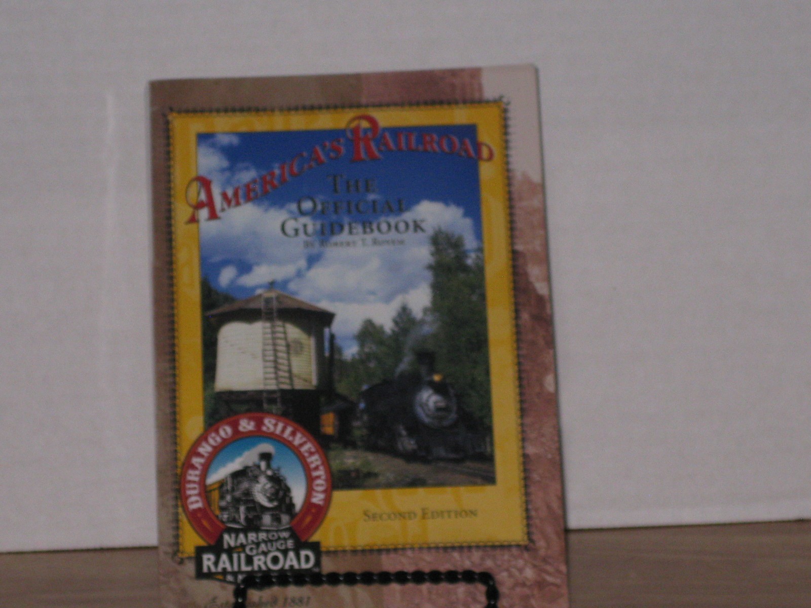 America&rsquo;s Railroad The Official Guidebook Robert T. Royem Durango & Silverton