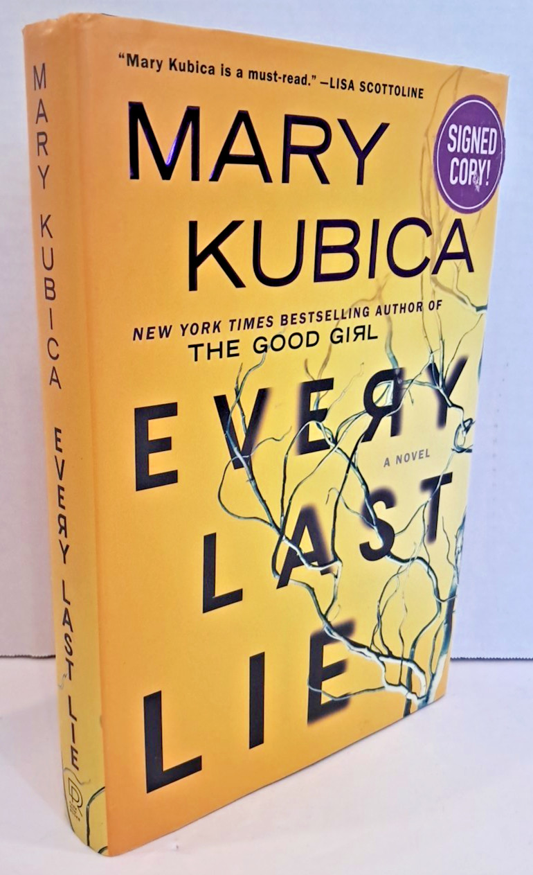 &lsquo;SIGNED&rsquo; Every Last Lie by Mary Kubica (2017) 1st Edition, 1st Printing K1