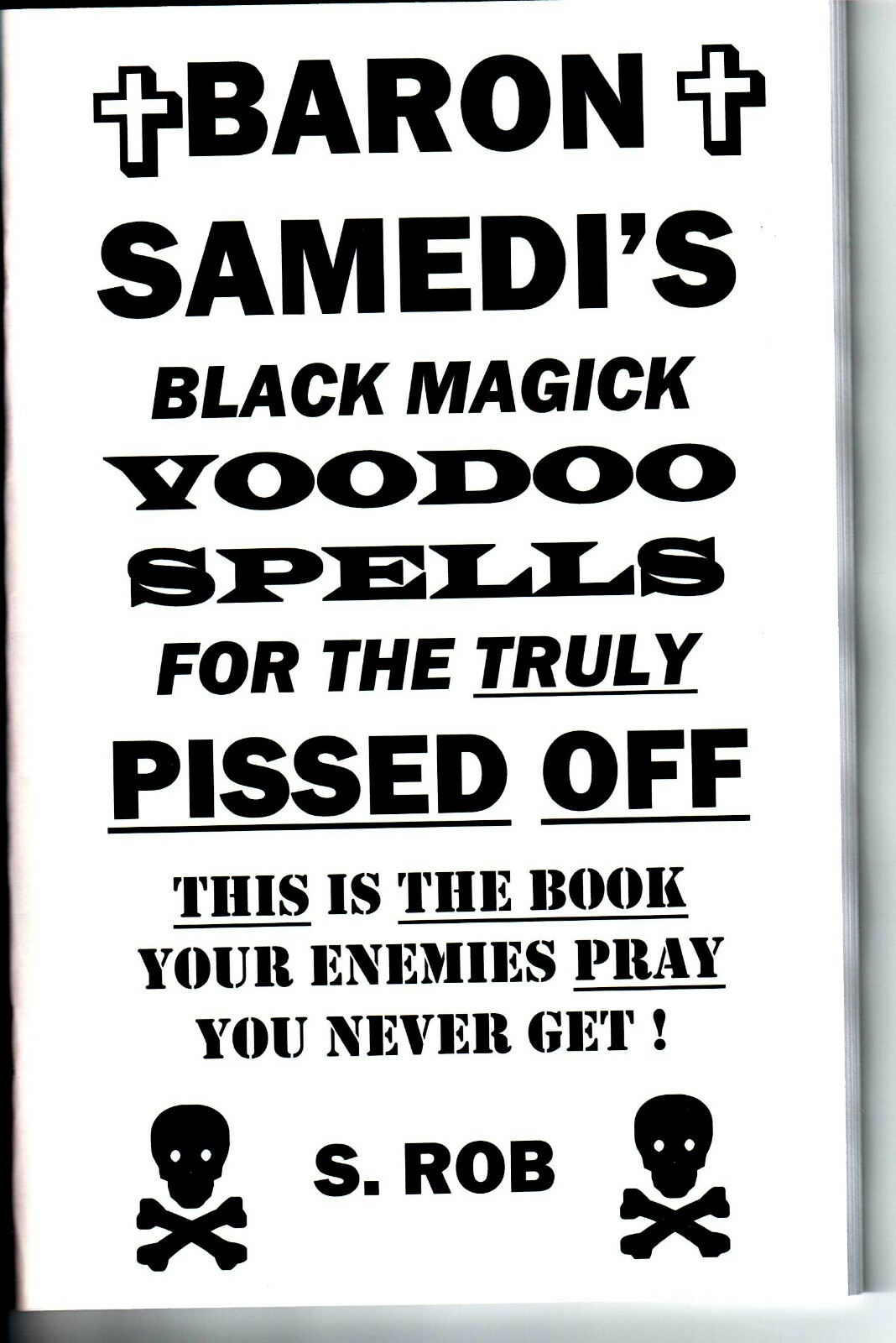BARON SAMEDI&rsquo;S BLACK MAGICK VOODOO SPELLS FOR THE TRULY PISSED OFF book