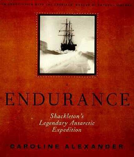 The Endurance: Shackleton&rsquo;s Legendary Antarctic Expedition – Hardcover – GOOD