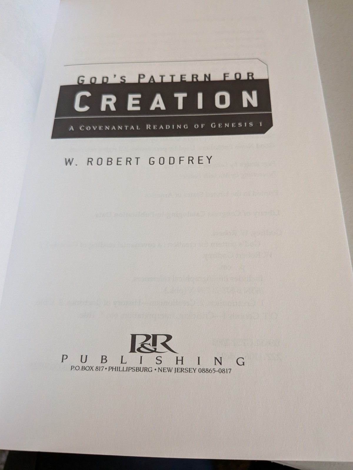 GOD&rsquo;S PATTERN FOR CREATION, R Godfrey, PB, Very Good,P&R, 2003