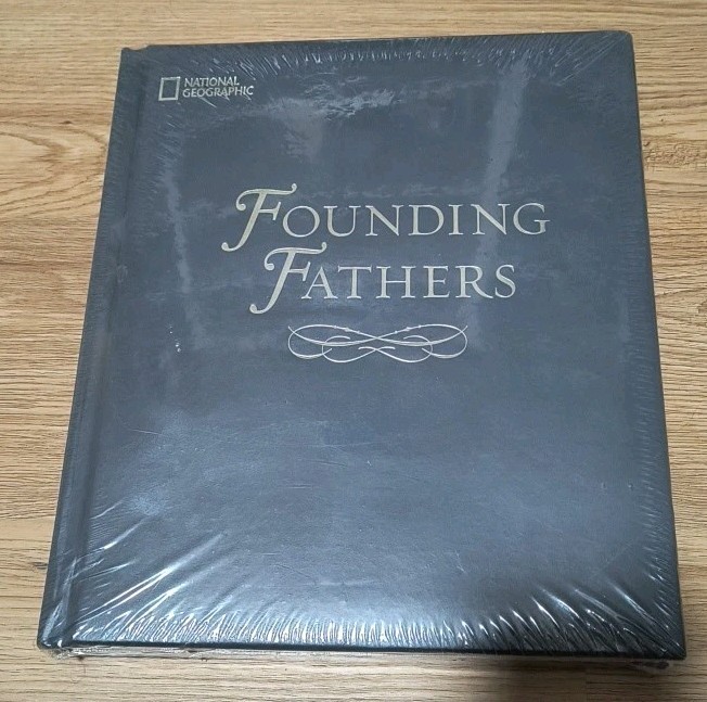 Founding Fathers National Geographic Fight for Freedom Birth of American Liberty