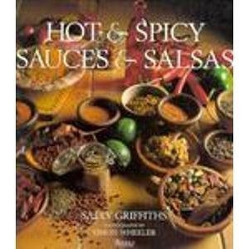 Hot & Spicy Sauces & Salsas, Wheeler, Simon de Courcy
