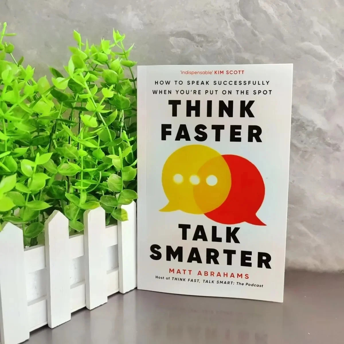 Think Faster Talk Smarter How to Speak Successfully When You&rsquo;re Put on the Spot