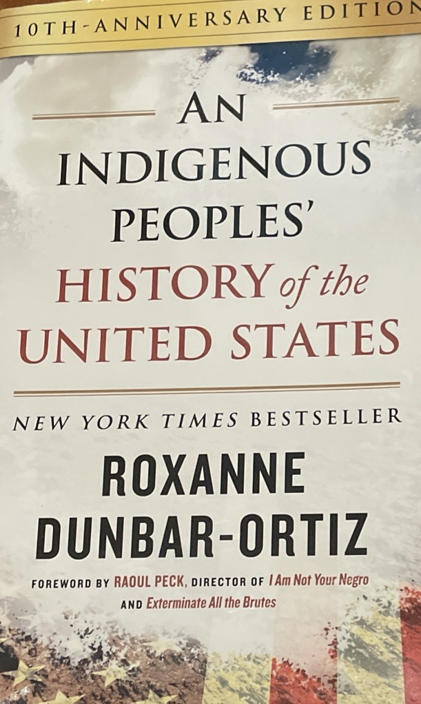 An Indigenous Peoples&rsquo; History of the United States (10th Anniversary Edition)