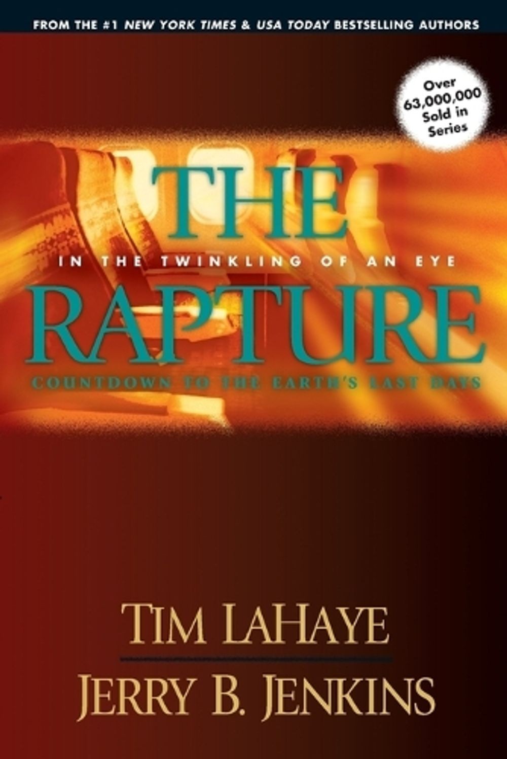 The Rapture: In the Twinkling of an Eye / Countdown to the Earth&rsquo;s Last Days by