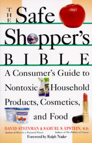 The Safe Shopper&rsquo;s Bible: A Consumer&rsquo;s Guide to Nontoxic Household Produc – GOOD