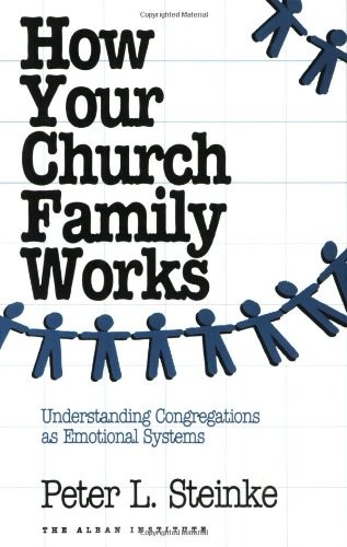 How Your Church Family Works by Steinke