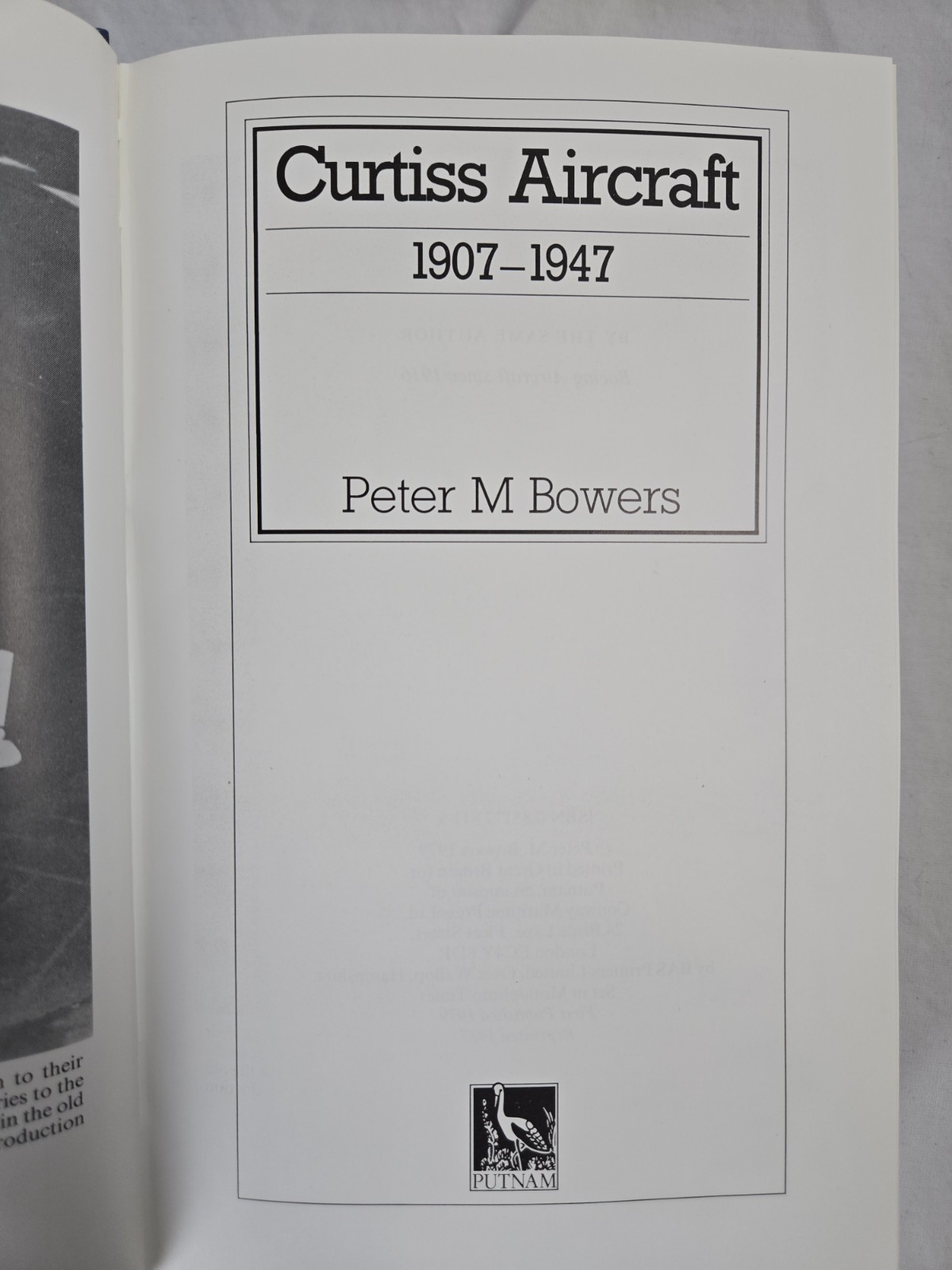 Vintage 1987 Curtiss Aircraft 1907 to 1947 Peter Bowers HB DJ Book