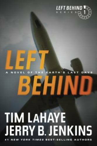 Left Behind: A Novel of the Earth&rsquo;s Last Days – Paperback By LaHaye, Tim – GOOD