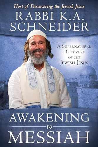 Awakening to Messiah: A – Paperback, by Schneider Rabbi K.A. – Very Good q
